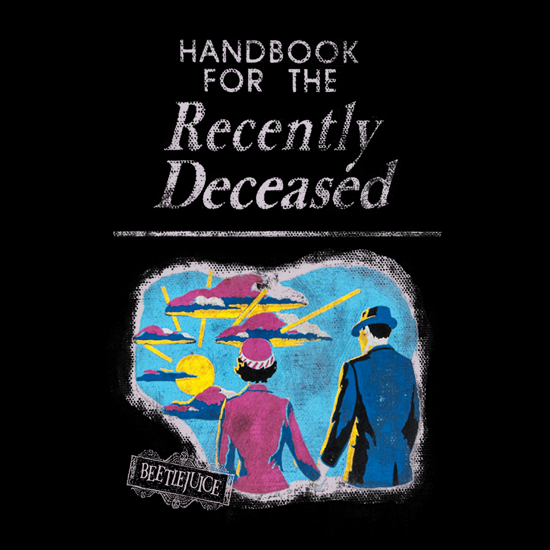image on front: man and woman holding hands looking at sun and clouds. text: handbook for the recently deceased. beetlejuice
