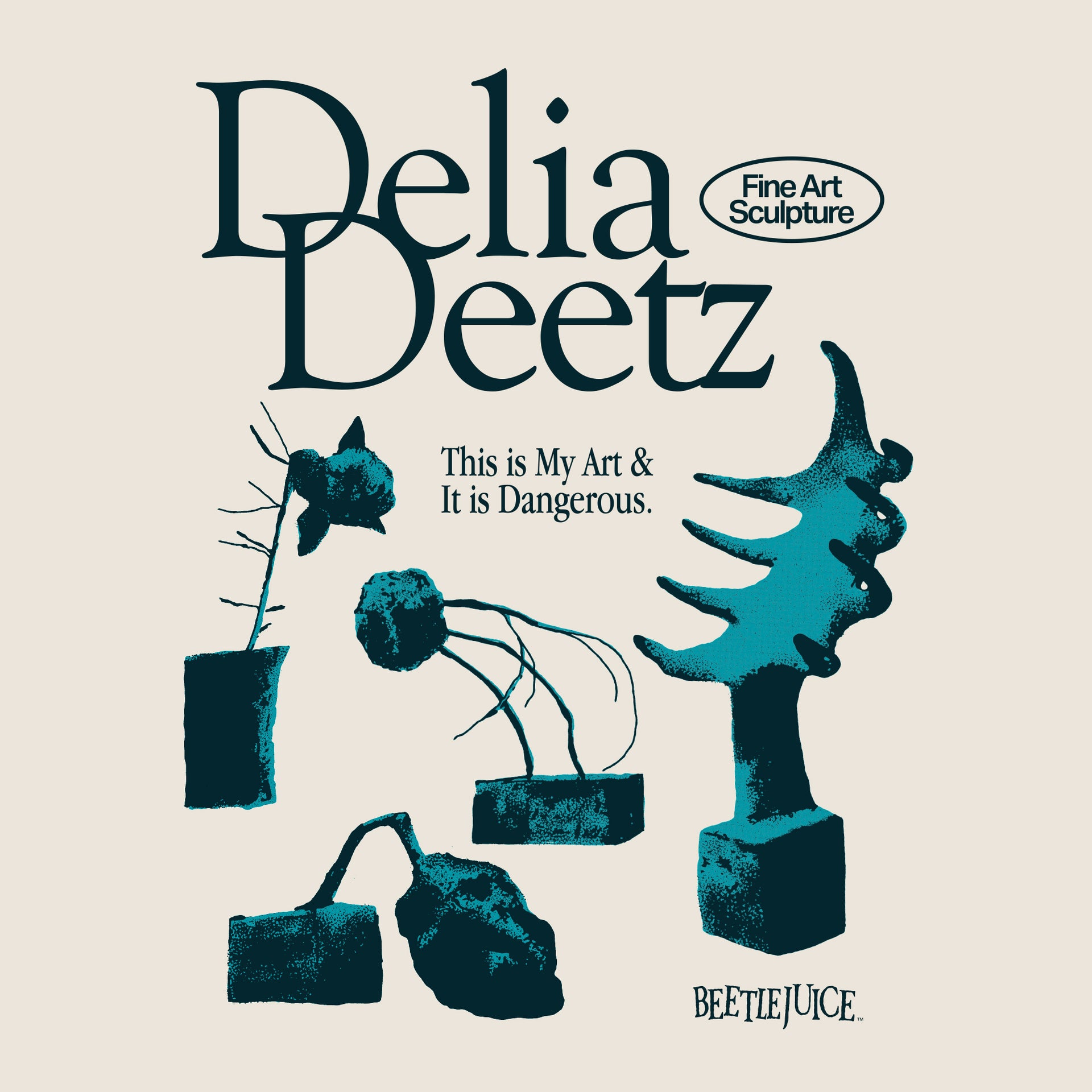 image on shirt: 4 weird art pieces. text: delia deetz fine art sculpture this is my art & it is dangerous. beetlejuice