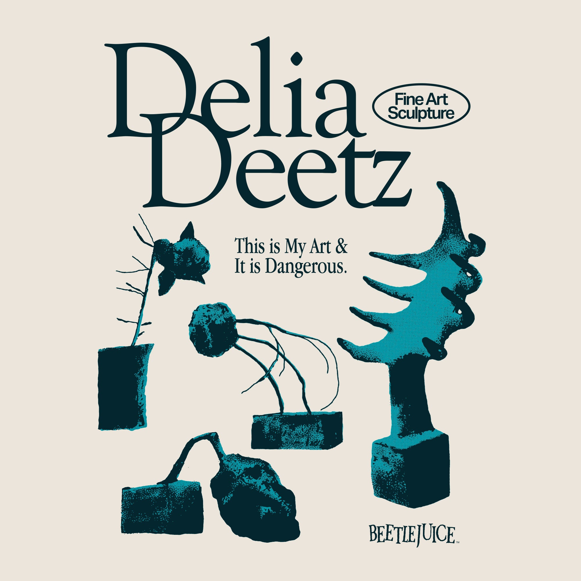 image on shirt: 4 weird art pieces. text: delia deetz fine art sculpture this is my art & it is dangerous. beetlejuice