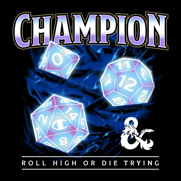 dungeons and dragons dice hoodie. image on back: d10, d12, and d20 dice. text: champion roll high or die trying