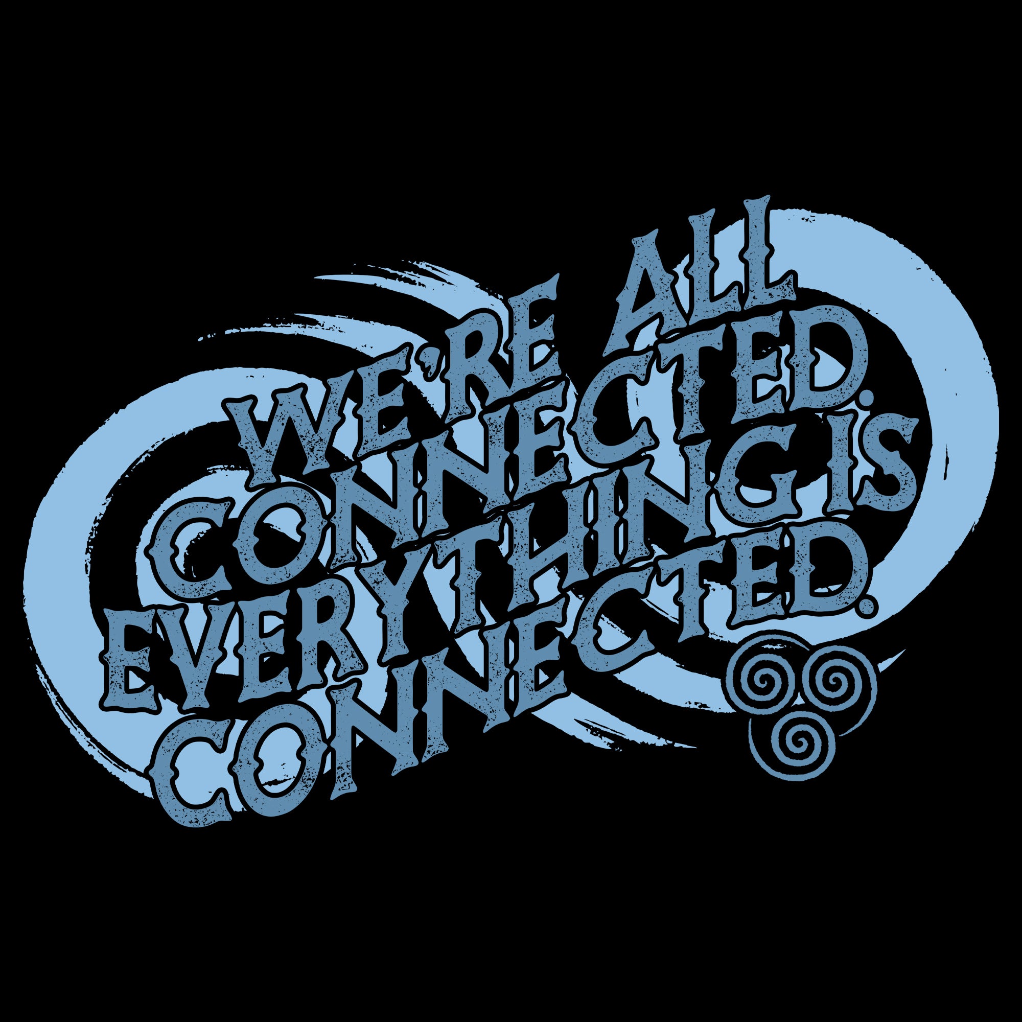 image on back of hoodie: spirals. air nation symbol. text: we're all connected. everything is connected.