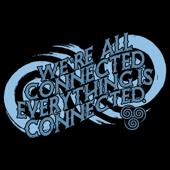 image on back of hoodie: spirals. air nation symbol. text: we're all connected. everything is connected.