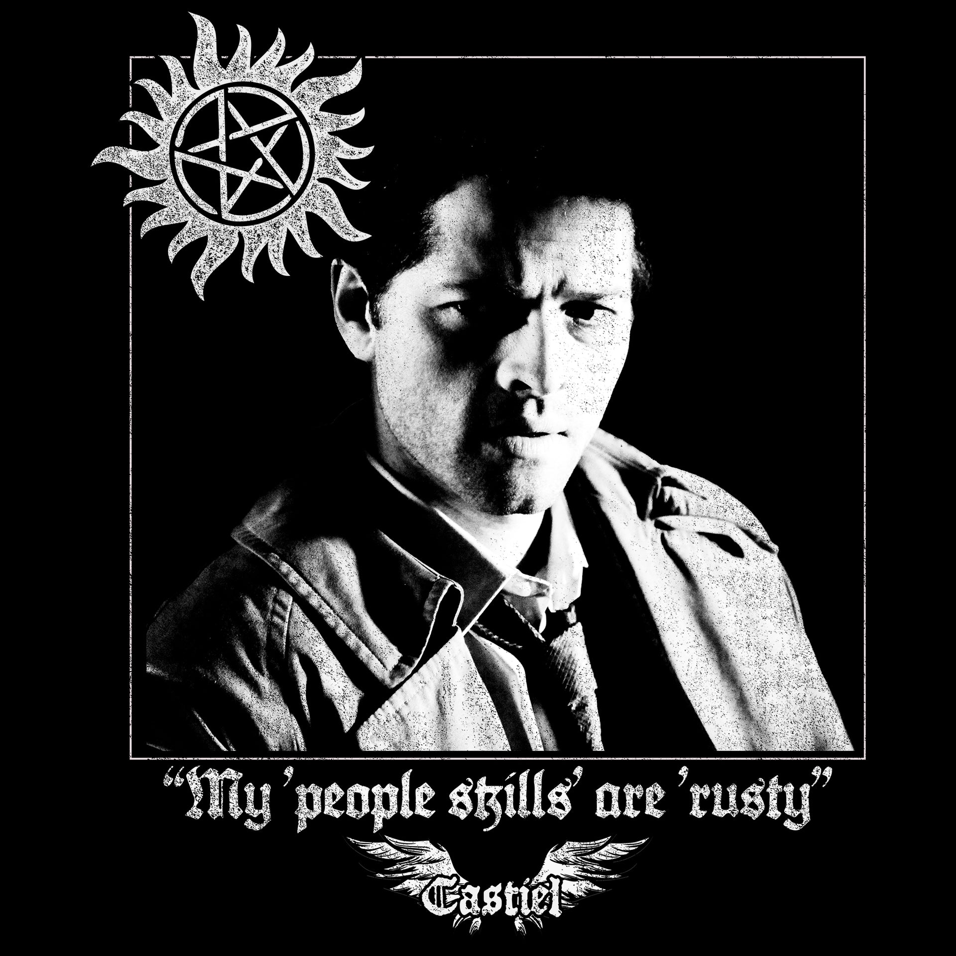 image on shirt: picture of castiel. supernatural logo. angel wings with castiel text on top. text: "my 'people skills' are 'rusty"