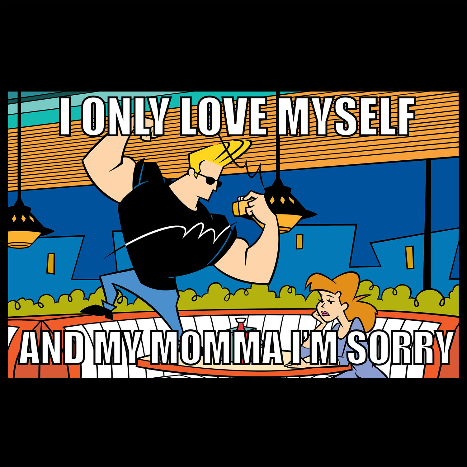 t-shirt tee shirt short sleeve i only love myself and my momma i'm sorry johnny bravo black culturefly