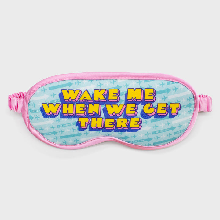 lol surprise sleep mask text: wake me when we get there
