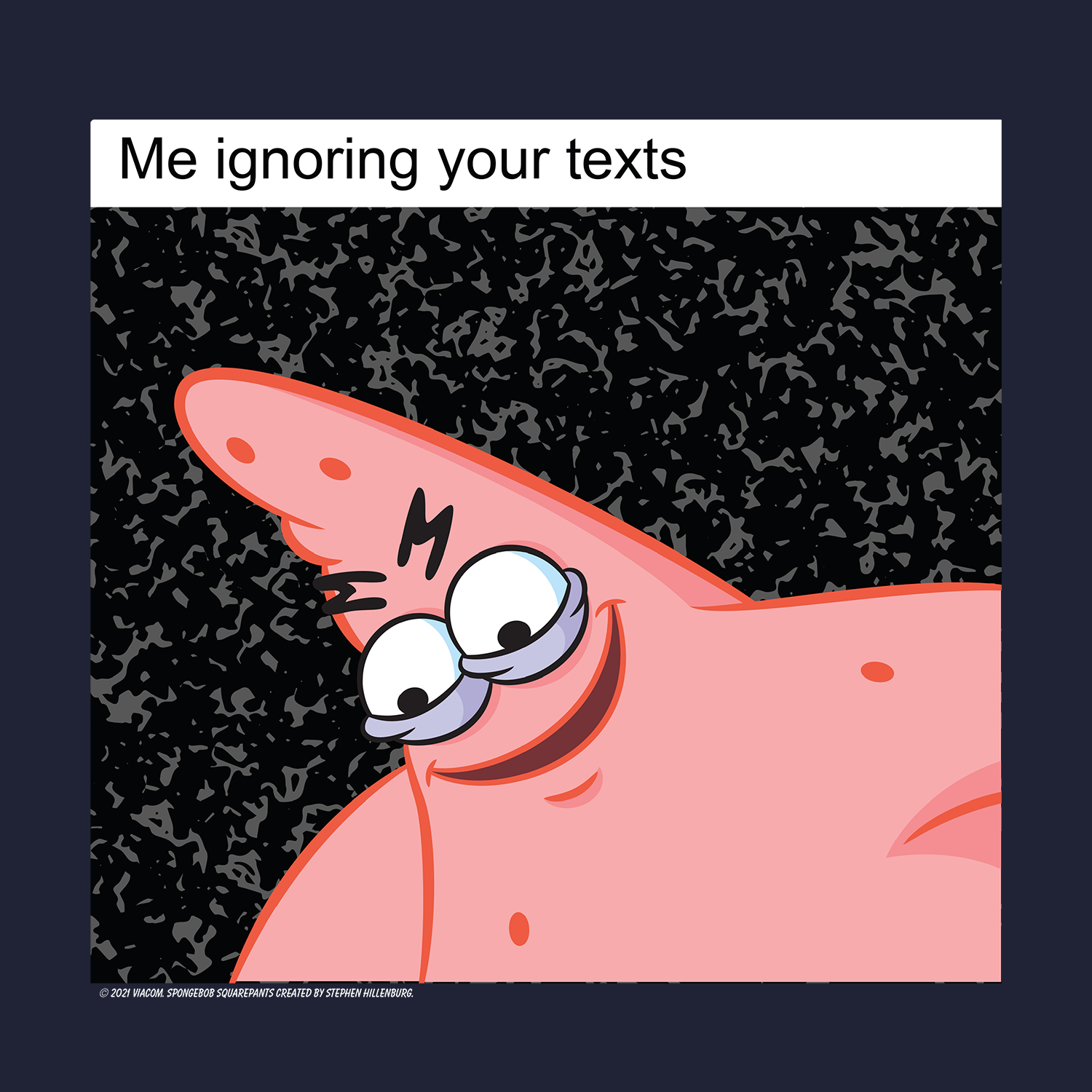 SpongeBob SquarePants - Me Ignoring Your Texts Meme Tee with savage patrick